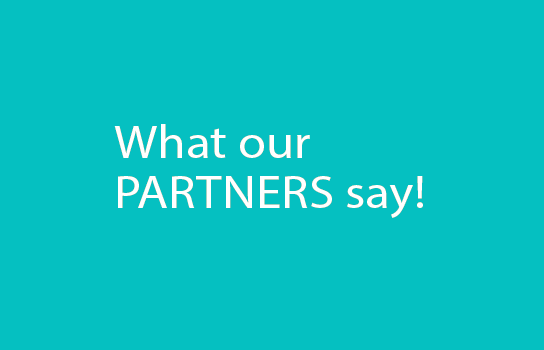 testimonial: what our partners say