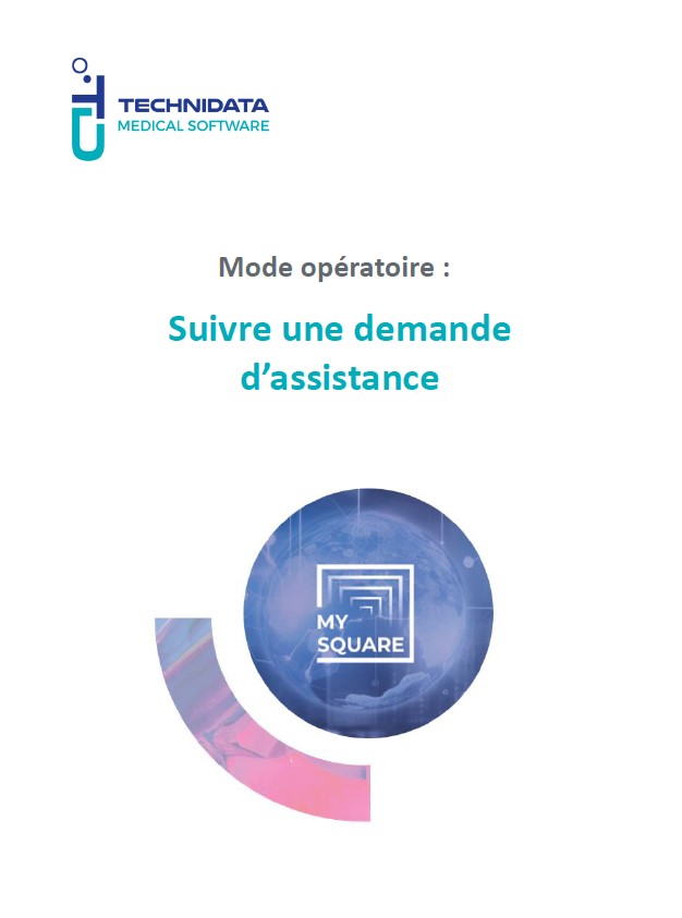 Mode opératoire suivre une assistance au service My Square