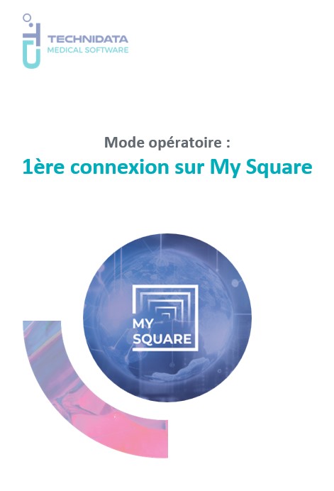 Mode opératoire 1ère connexion au service My Square